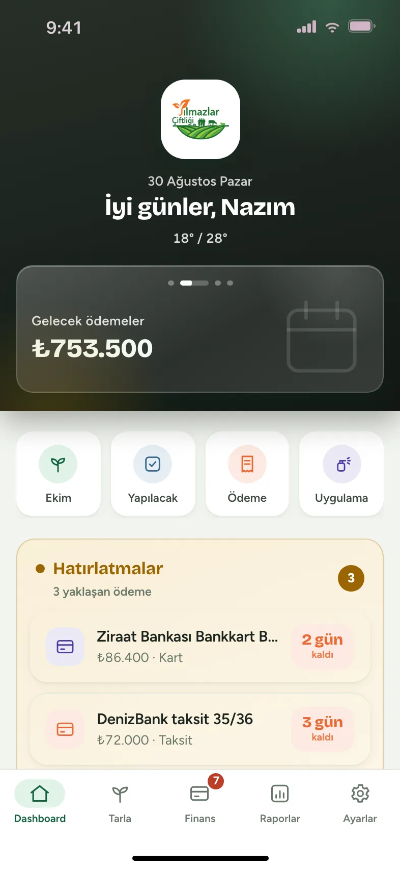 Yılmazlar Çiftliği ana ekranı: günün selamlaması, gelecek ödemeler toplamı ve hatırlatmalar listesi